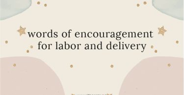 Words of Encouragement for Labor and Delivery