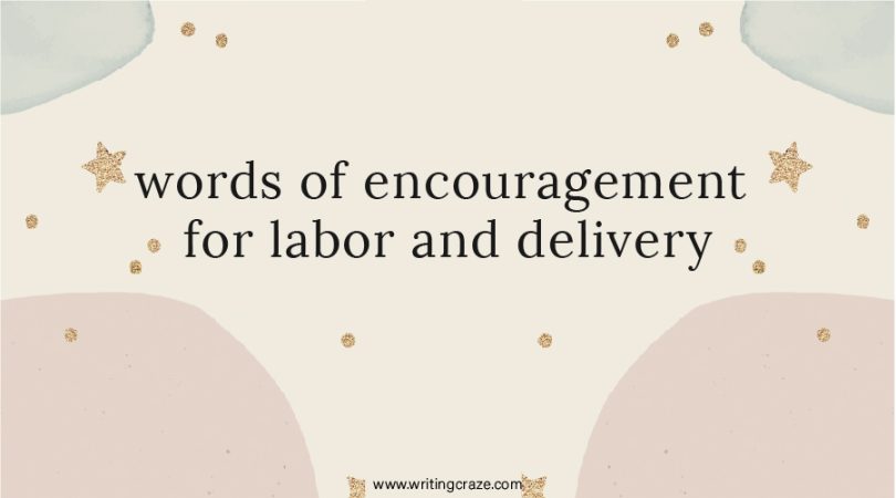 Words of Encouragement for Labor and Delivery