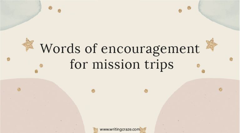 77+ Words of Encouragement for Mission Trips