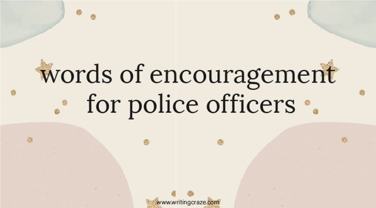 91+ Words of Encouragement for Police Officers