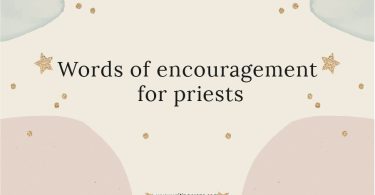 Words of Encouragement for Priests