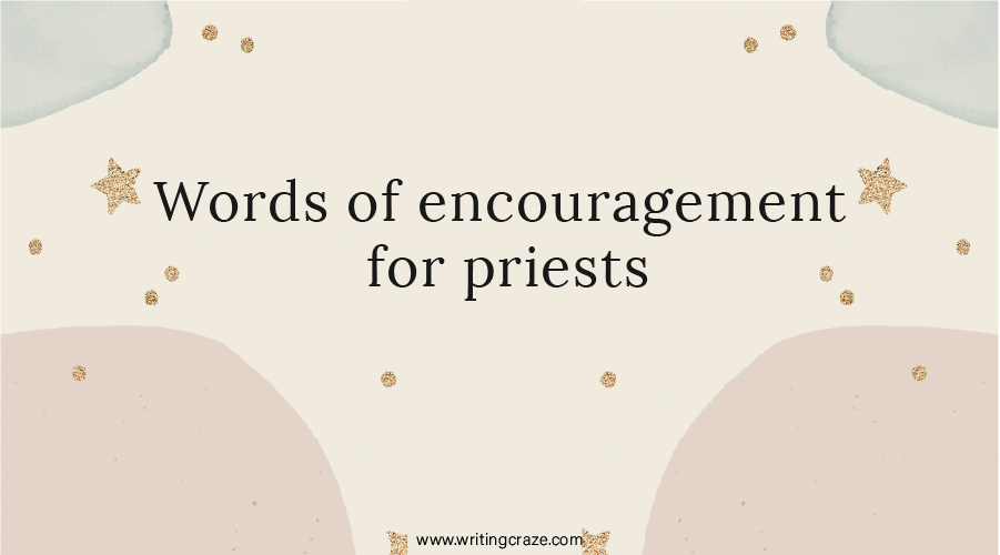 Words of Encouragement for Priests