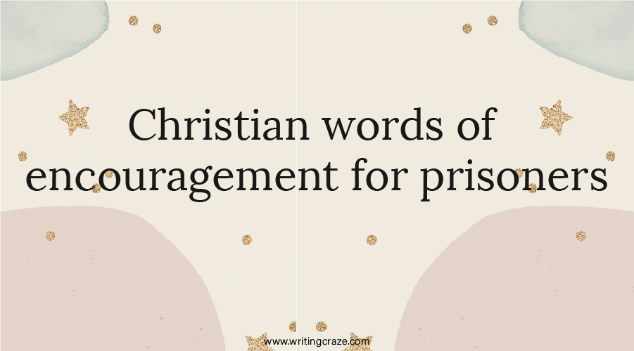 Words of Encouragement for Prisoners