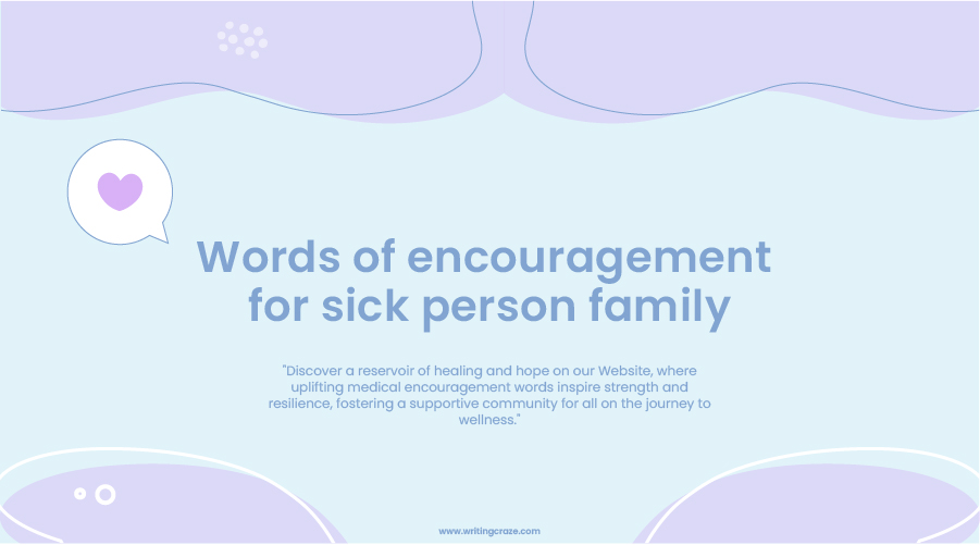 Words of Encouragement for Sick Person Family