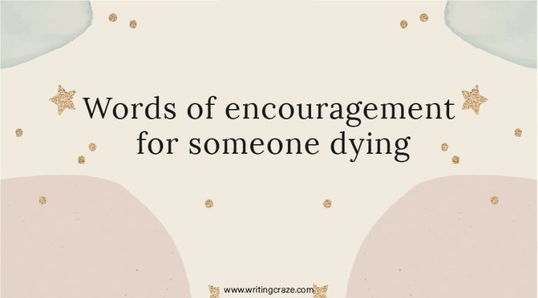 87 Words of Encouragement for Someone Dying