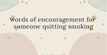 Words of Encouragement for Someone Quitting Smoking