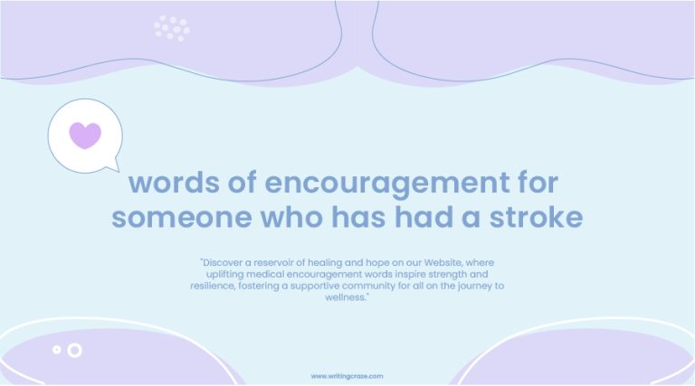 97+ Words of Encouragement for Someone Who Has Had a Stroke
