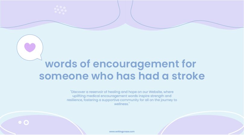 Words of Encouragement for Someone Who Has Had a Stroke