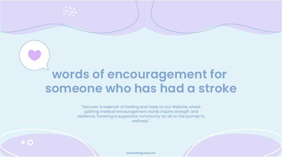 Words of Encouragement for Someone Who Has Had a Stroke
