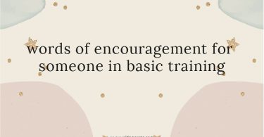 Words of Encouragement for Someone in Basic Training