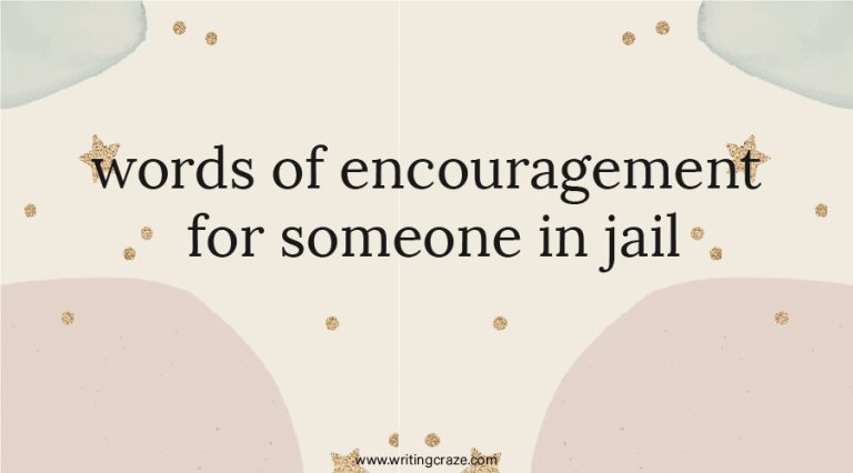 83+ Words of Encouragement for Someone in Jail