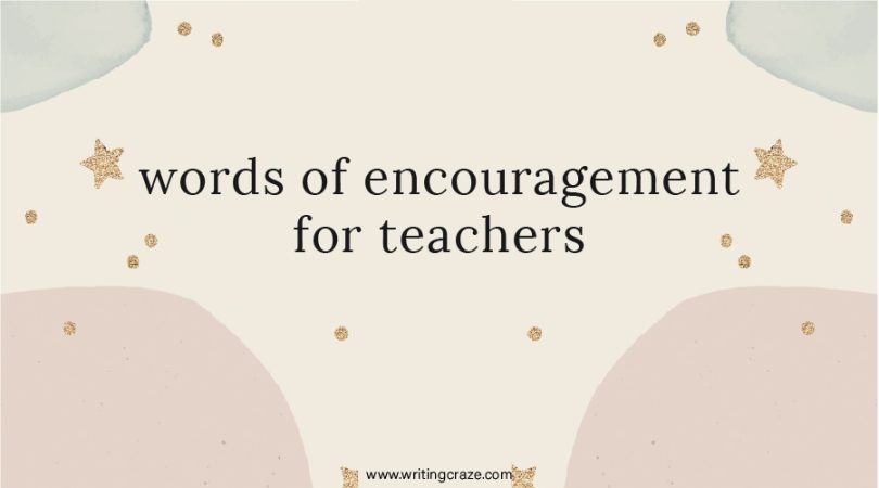 Words of Encouragement for Teachers