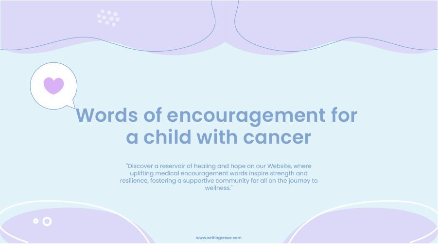 Words of Encouragement for a Child with Cancer