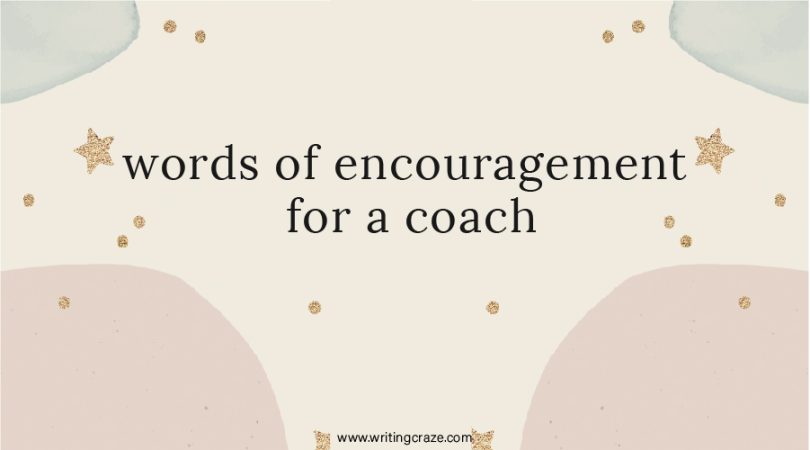 Words of Encouragement for a Coach