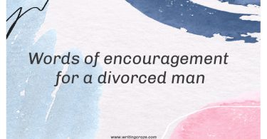 Words of Encouragement for a Divorced Man