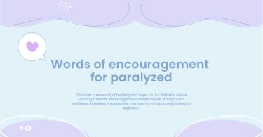 Words of Encouragement for the Paralyzed